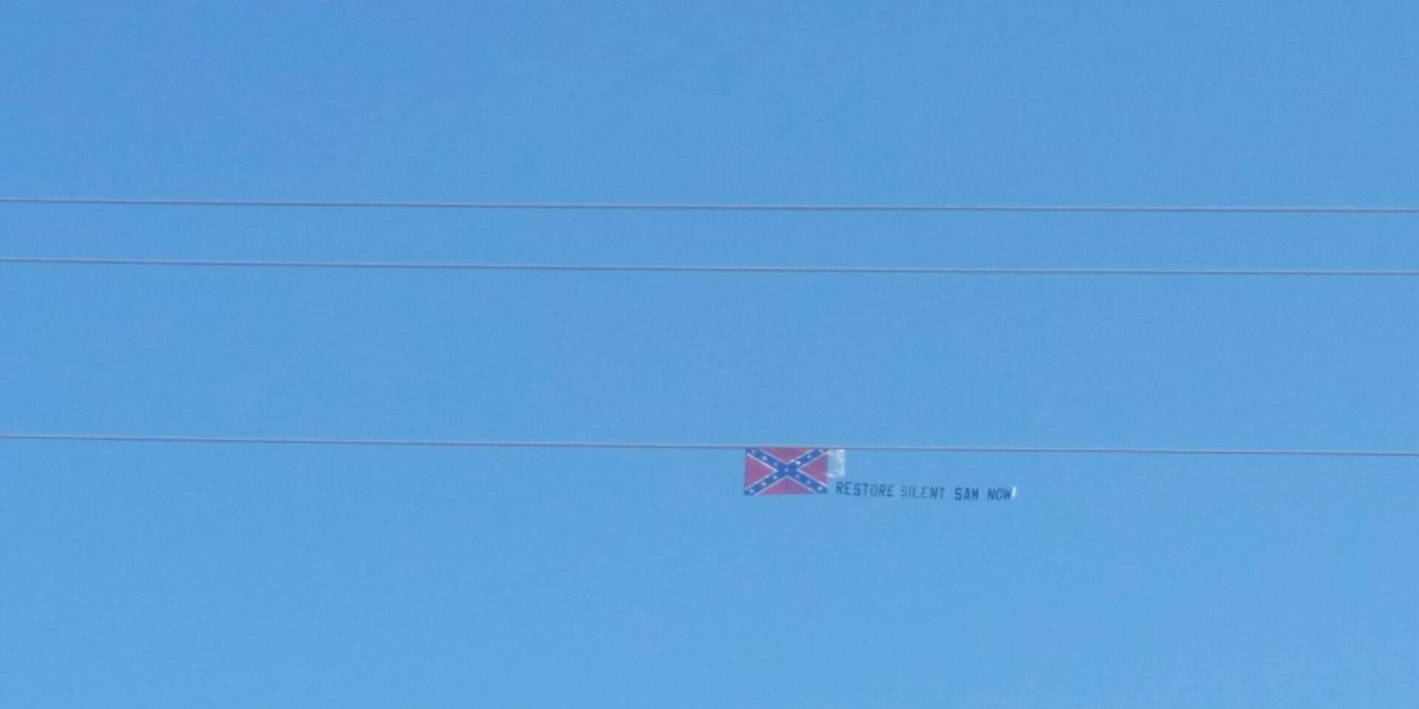 Banner Flies Over Chapel Hill Calling for Restoration of Silent Sam