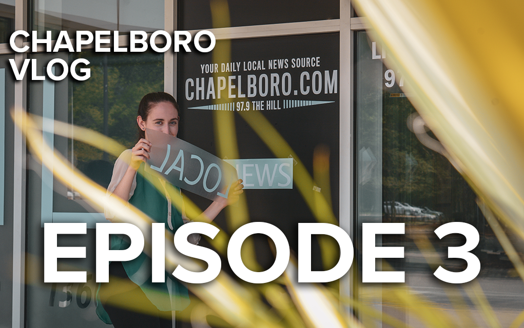 Chapelboro VLOG: Episode 3