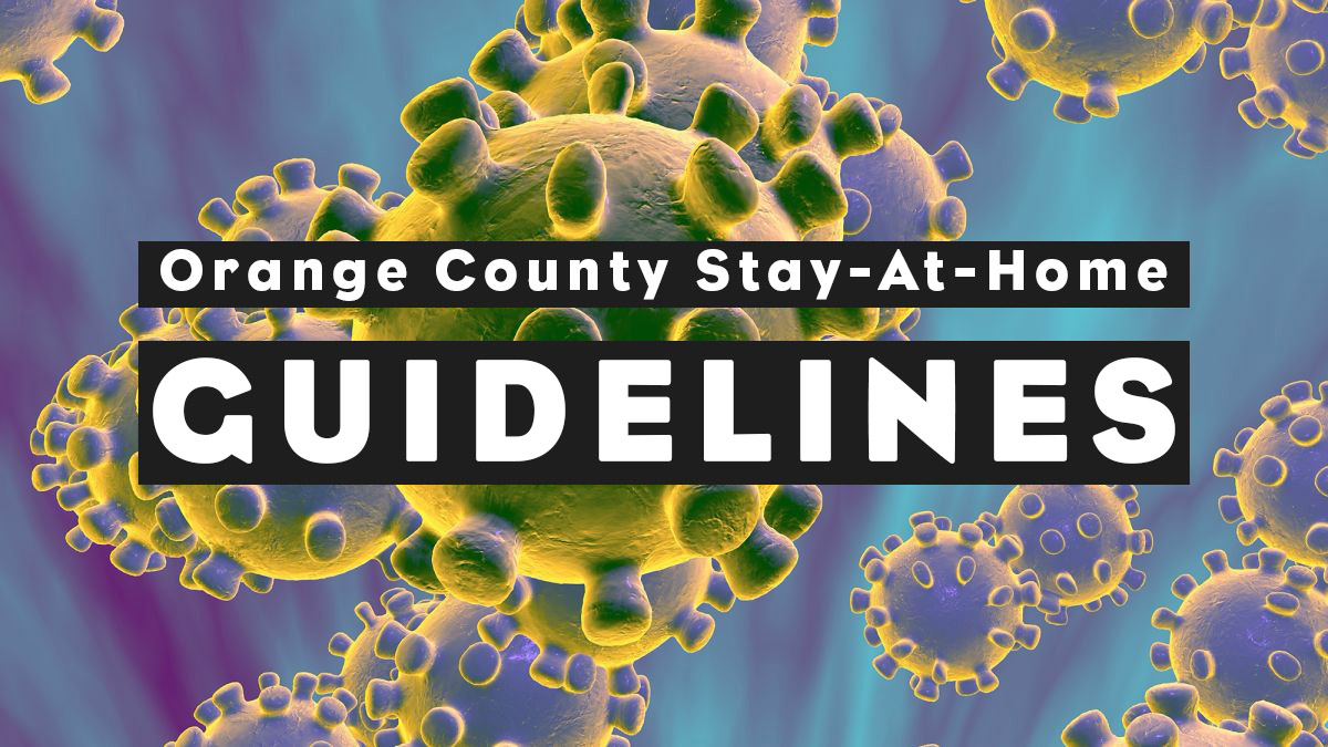 Guidelines for Orange County’s Stay-At-Home Order
