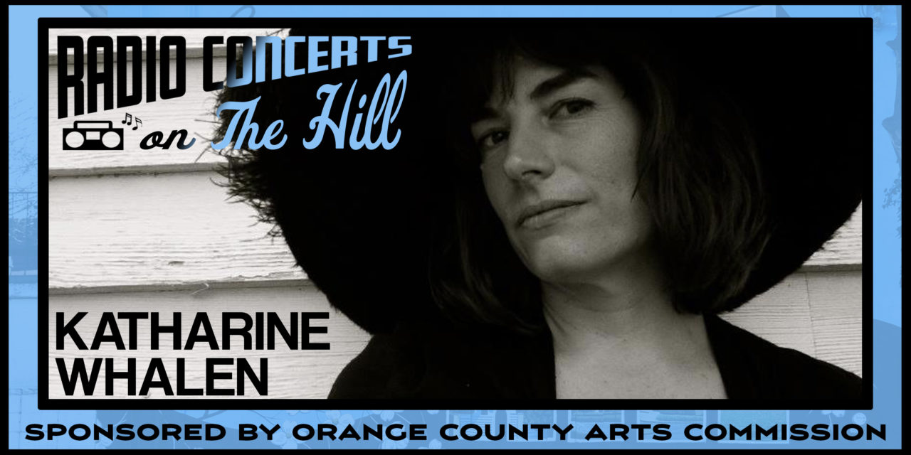 “Radio Concerts on the Hill” with Katharine Whalen