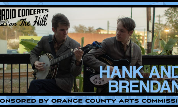 “Radio Concerts on the Hill” with Hank & Brendan