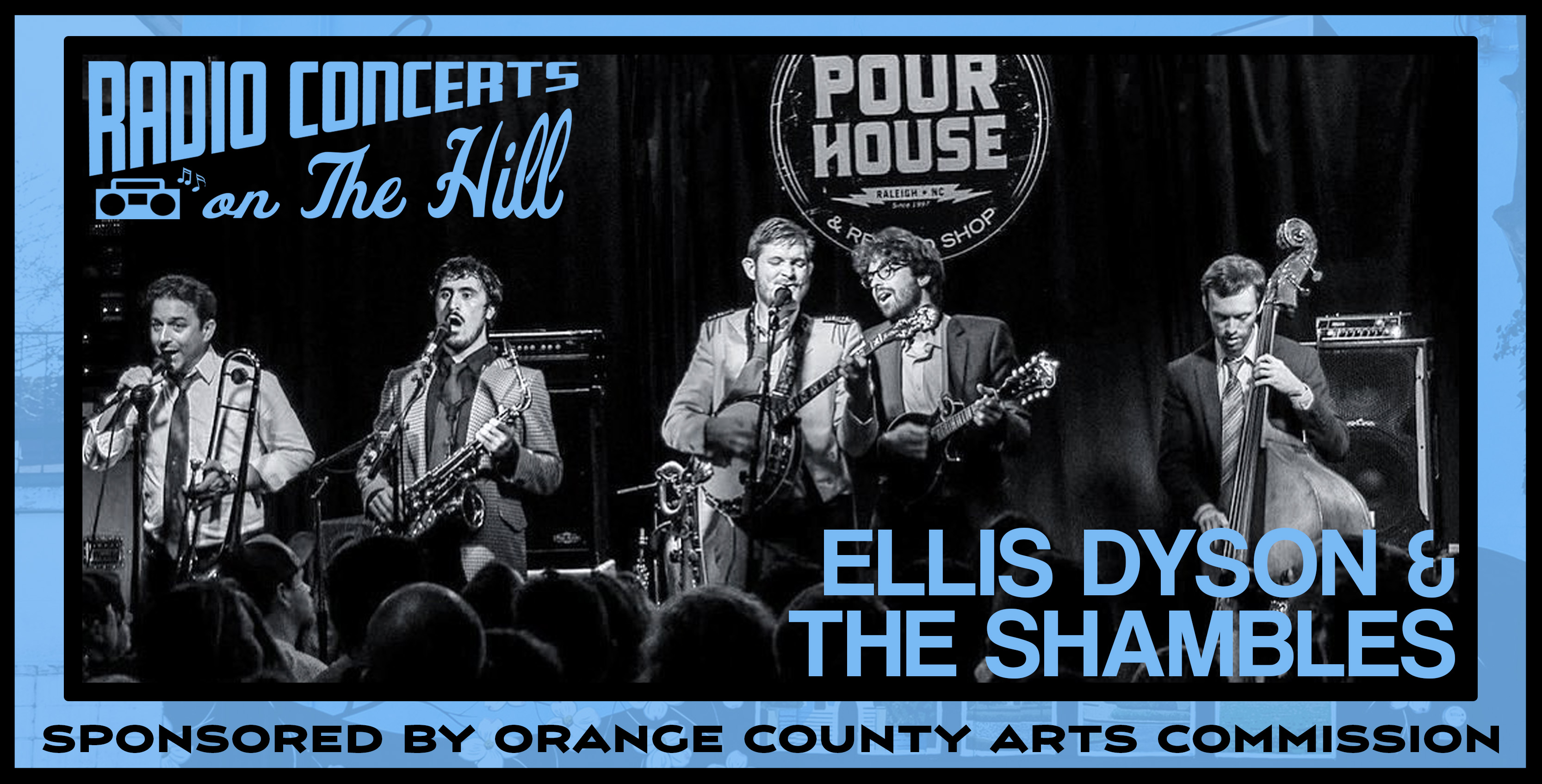 “Radio Concerts on the Hill” with Ellis Dyson & the Shambles