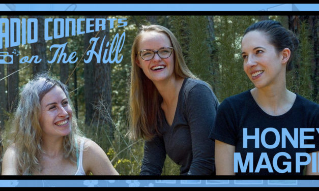 “Radio Concerts on the Hill” with Honey Magpie