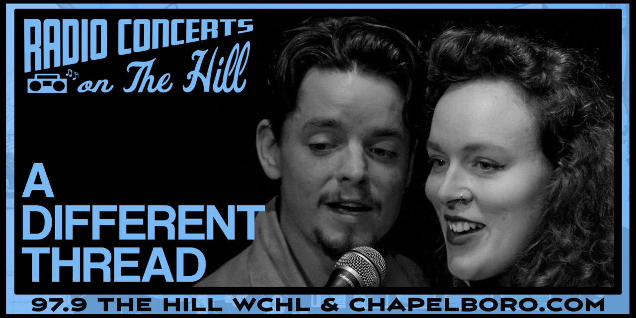 “Radio Concerts on the Hill” with A Different Thread