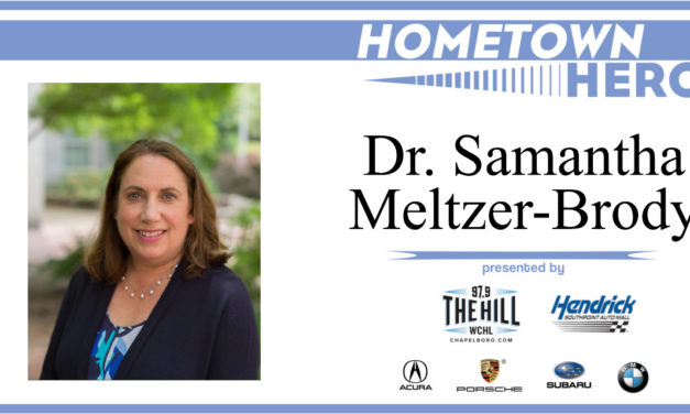Hometown Hero: Dr. Samantha Meltzer-Brody from the UNC School of Medicine
