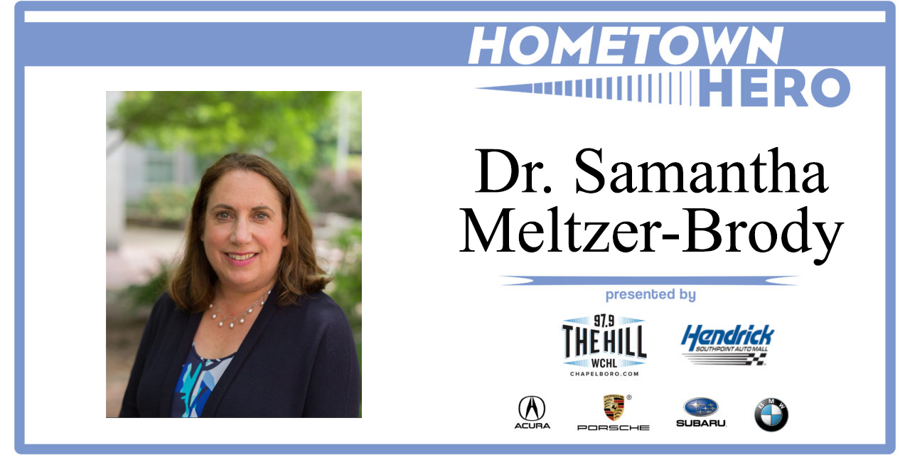Hometown Hero: Dr. Samantha Meltzer-Brody from the UNC School of Medicine