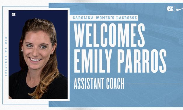 Women’s Lacrosse: Emily Parros Returns to UNC as an Assistant Coach