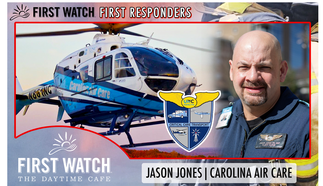 First Watch First Responders: Jason Jones of UNC Hospitals’ Carolina Air Care