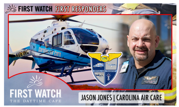 First Watch First Responders: Jason Jones of UNC Hospitals’ Carolina Air Care