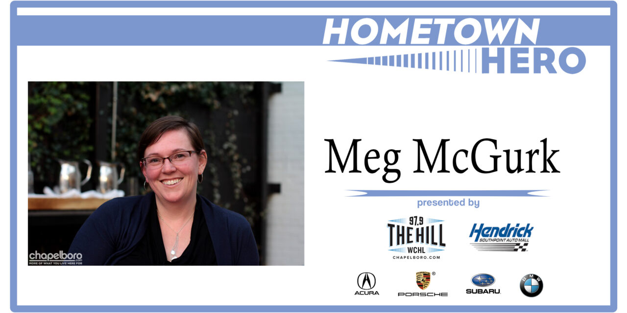 Hometown Hero: Meg McGurk from the Town of Chapel Hill