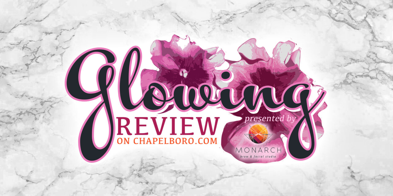 Glowing Review: Blow Out at Blo Chapel Hill