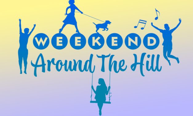 Weekend Around The Hill: July 22 – July 24