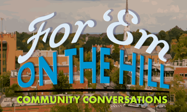 Stay Tuned In to Community Conversations with the 2022 For’Em On The Hill