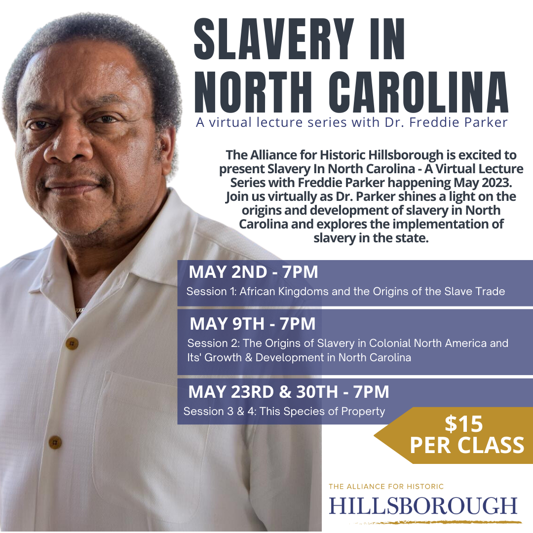 Slavery in North Carolina - A Virtual Lecture Series with Dr. Freddie ...