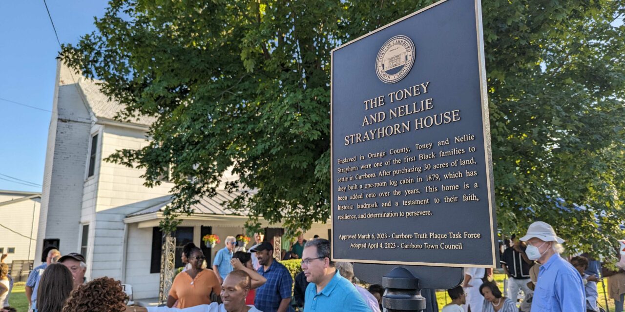 Carrboro Truth Plaque Ceremony Celebrates Strayhorn House’s Past and Present