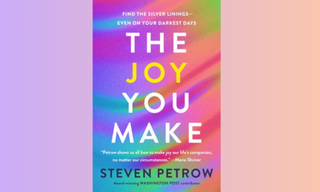 Talking Culture: ‘The Joy You Make’ with Steven Petrow