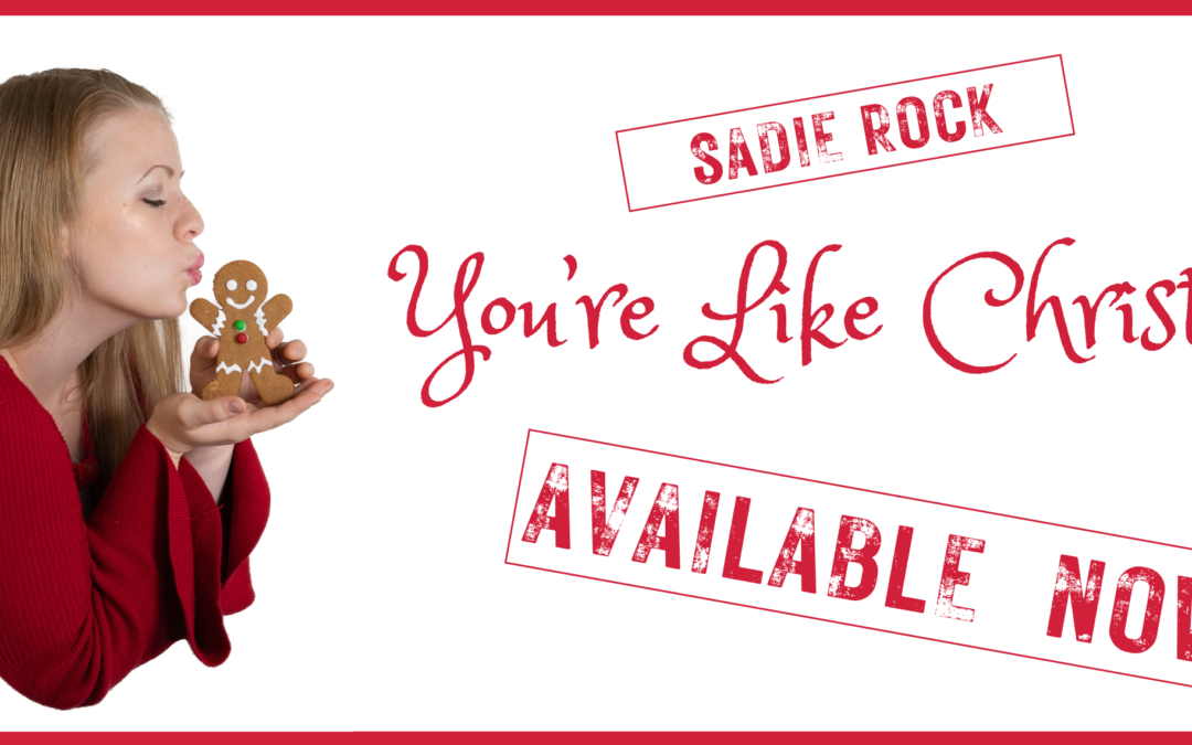 Talking Culture: ‘You’re Like Christmas’ with Sadie Rock
