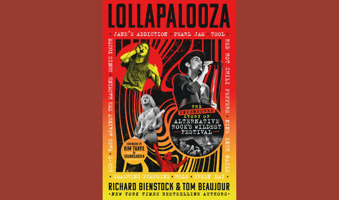 Talking Culture: The Uncensored Story of Lollapalooza, with Richard Bienstock