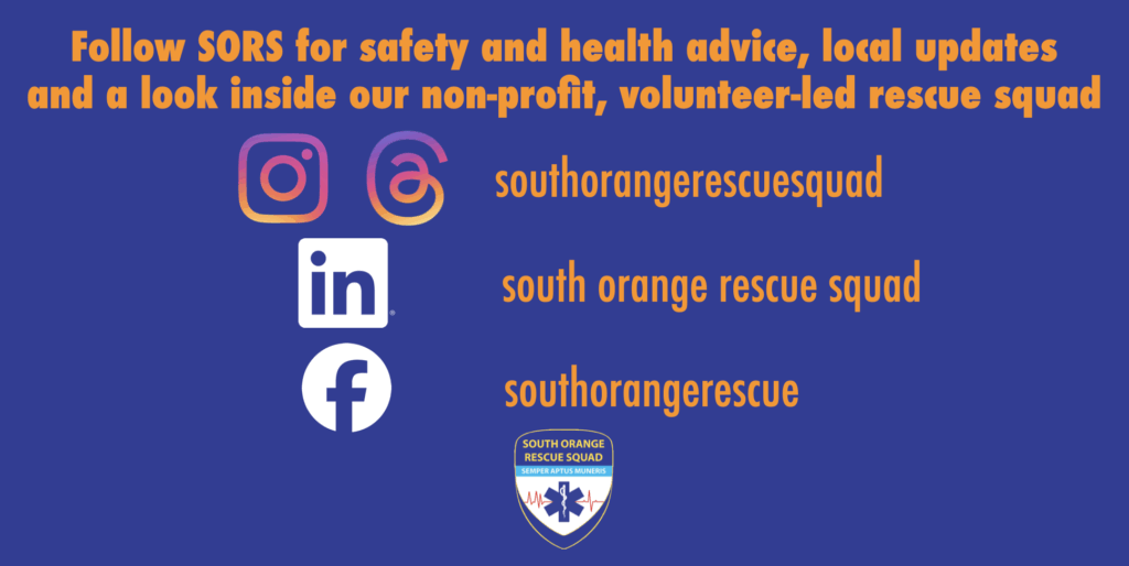 This word art features orange and white text with social media logos for Instagram, Threads, LinkedIn and Facebook, and the SORS logo in a deep purple background. The text reads: Follow SORS for safety and health advice, local updates and a look inside our non-profit, volunteer-led rescue squad. Instagram & Threads: @southorangerescuesquad LinkedIn: south orange rescue squad Facebook: southorangerescue