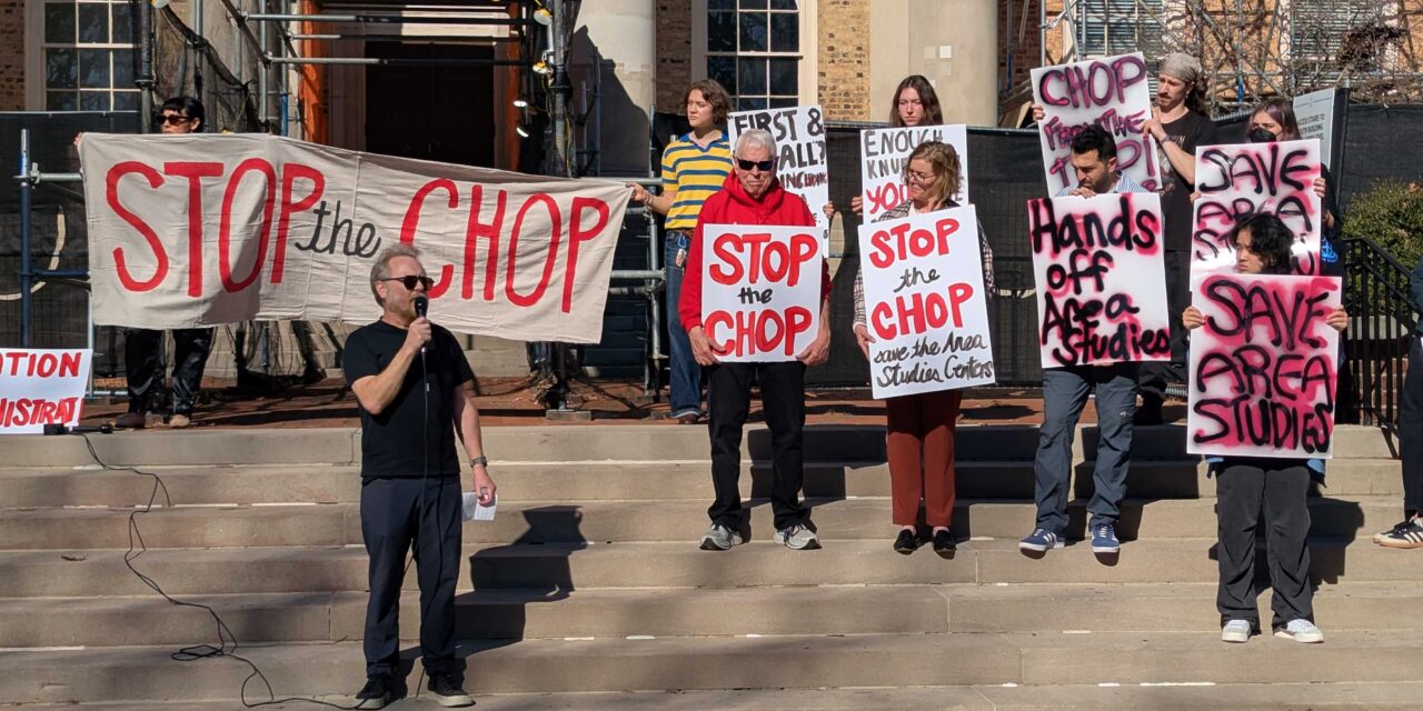 UNC Students, Faculty Rally as University Prepares to Shutter 6 Global Studies Centers