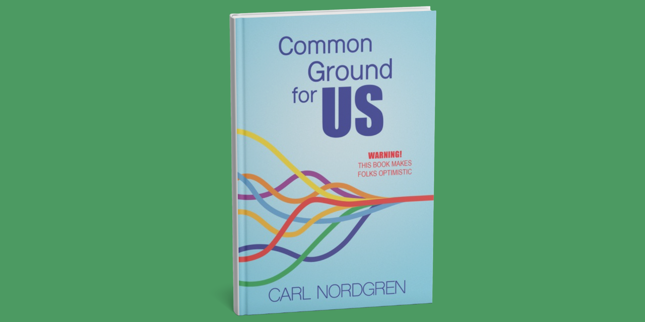 “Common Ground for US” Book Launch and Creativity Workshop with Carl Nordgren