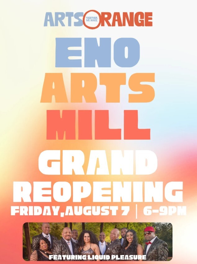 Eno Arts Mill Re-opening