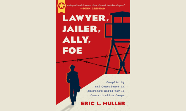 Talking Culture: ‘Lawyer, Jailer, Ally, Foe’ with UNC’s Eric Muller