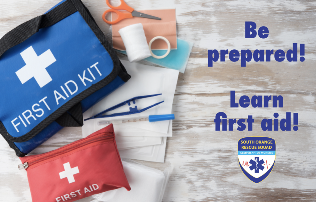 The South Orange Dispatch: Be Prepared, Know First Aid! The South Orange Dispatch: Be Prepared, Know First Aid!